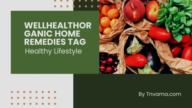 Wellhealthorganic home remedies tag