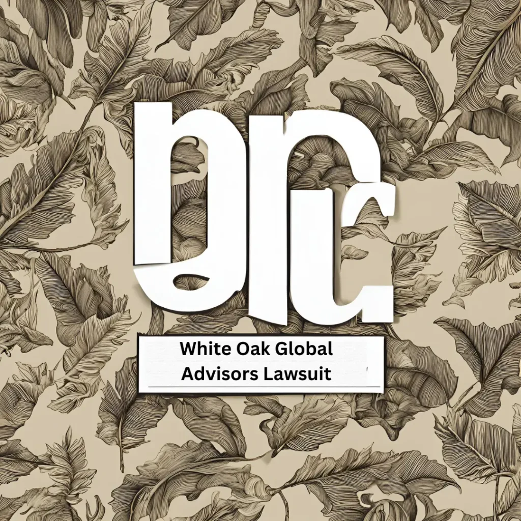 White Oak Global Advisors Lawsuit